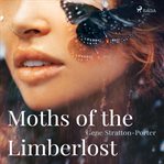 Moths of the Limberlost cover image cdn