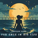 For Once in His Life cover image cdn