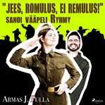 "Jees, Romulus, Ei Remulus!" Sanoi Vääpeli Ryhmy cover image cdn