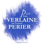 Poésie: Verlaine Par François Périer cover image cdn