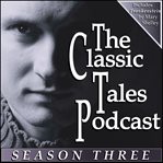 The Classic Tales Podcast : Season Three cover image cdn