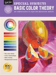 Special Subjects: Basic Color Theory : An Introduction to Color for Beginning Artists cover image cdn