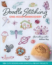 Doodle Stitching One-hour Embroidery : 135+ Cute Designs to Mix & Match in 18 Easy Projects cover image cdn
