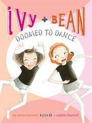 Ivy and Bean Doomed to Dance cover image cdn
