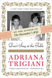 Don't Sing at the Table : Life Lessons from My Grandmothers cover image cdn