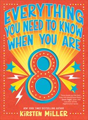 Everything You Need to Know When You Are 8 cover image cdn