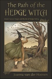 The Path of the Hedge Witch : Simple Natural Magic and the Art of Hedge Riding cover image cdn