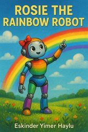 Rosie the Rainbow Robot cover image cdn