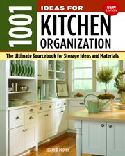 1001 Ideas for Kitchen Organization : The Ultimate Sourcebook for Storage Ideas and Materials cover image cdn