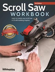 Scroll Saw Workbook, 3rd Edition : Learn to Master Your Scroll Saw in 25 Skill-building Chapters cover image cdn