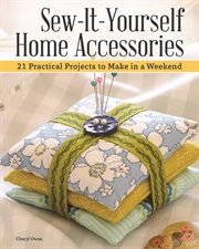 Sew-it-yourself Home Accessories : 21 Practical Projects to Make in a Weekend cover image cdn