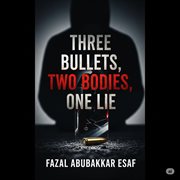 Three Bullets, Two Bodies, One Lie cover image cdn