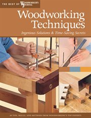 Woodworking Techniques : Ingenious Solutions & Time-saving Secrets cover image cdn