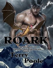 Roark, the Dragons of Thunderbird Mountain cover image cdn