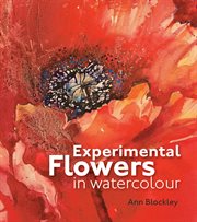 Experimental Flowers in Watercolour cover image cdn