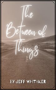The Between of Things : [Un]poetic, #4 cover image cdn