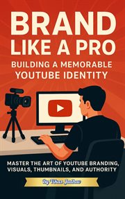 Brand Like a Pro: Building a Memorable YouTube Identity cover image cdn