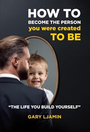 How to Become the Person You Were Created to Be "The Life You Build Yourself" cover image cdn
