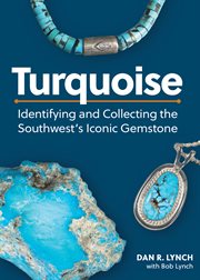 Turquoise : Identifying and Collecting the Southwest's Iconic Gemstone cover image cdn