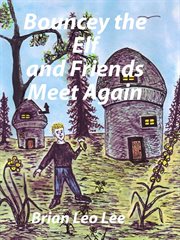 Bouncey the Elf and Friends Meet Again cover image cdn