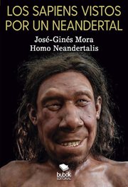 Los sapiens vistos por un neandertal cover image cdn