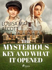 The Mysterious Key and What It Opened cover image cdn