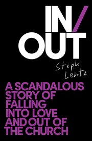 In/out : A Scandalous Story of Falling Into Love and Out of the Church cover image cdn