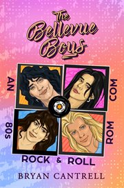 The Bellevue Boys : An '80s Rock 'n' Roll Headbanging Rom-com cover image cdn