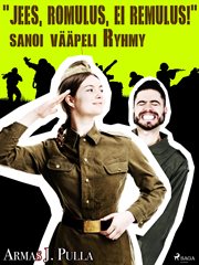 "Jees, Romulus, Ei Remulus!" Sanoi Vääpeli Ryhmy cover image cdn