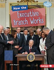 How the Executive Branch Works cover image cdn
