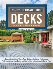 Ultimate Guide: Decks, Updated 6th Edition : Plan, Design, Build cover image cdn