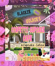 Blackie and Goldie's Confetti Cupcake Cafe cover image cdn