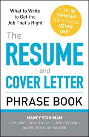 The Resume and Cover Letter Phrase Book : What to Write to Get the Job That's Right cover image cdn