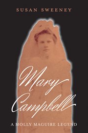 Mary Campbell a Molly Maguire Legend cover image cdn
