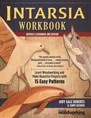Intarsia Workbook, Revised & Expanded 2nd Edition : Learn Woodworking and Make Beautiful Projects With 15 Easy Patterns cover image cdn