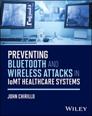 Preventing Bluetooth and Wireless Attacks in Iomt Healthcare Systems cover image cdn