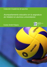 Acompañamiento educativo en la asignatura de Voleibol en alumnos universitarios cover image cdn
