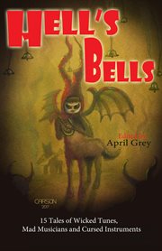Hell's Bells: Tales of Wicked Tunes, Mad Musicians and Cursed Instruments cover image cdn