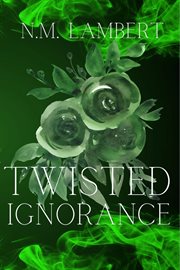 Twisted Ignorance cover image cdn