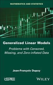 Generalized Linear Models : Problems With Censored, Missing, and Zero-inflated Data cover image cdn