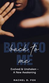 Back to Me : Evolved & Unshaken - a New Awakening cover image cdn