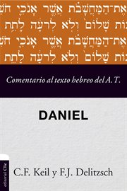 Comentario al texto hebreo del Antiguo Testamento - Daniel cover image cdn
