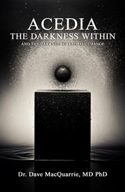 Acedia, the Darkness Within : And the Darkness of Climate Change cover image cdn