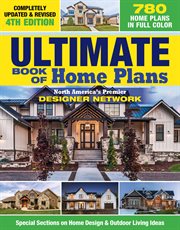 Ultimate Book of Home Plans, Completely : Over 680 Home Plans in Full Color: North America's Premier Designer Network: Special Sections on Hom cover image cdn