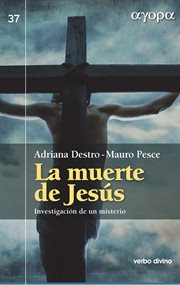 La muerte de Jesús : Investigación de un misterio cover image cdn