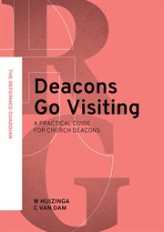 Deacons Go Visiting: A Practical Guide for Church Deacons cover image cdn