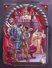 And Seek (Not) to Alter Me : Queer Fanworks Inspired By William Shakespeare's "Much Ado About Nothing" cover image cdn