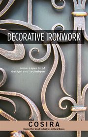 Decorative Ironwork : Some Aspects of Design and Technique cover image cdn