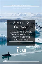 Space and Oceans : Tracking Plastic Pollution in the Arctic Ocean From Space cover image cdn