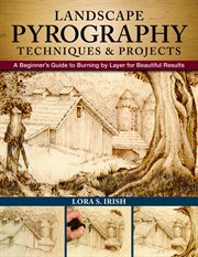 Landscape Pyrography Techniques & Projects : A Beginner's Guide to Burning By Layer for Beautiful Results cover image cdn